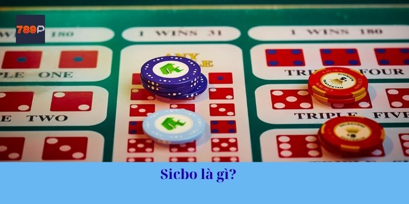 Sicbo là gì? 